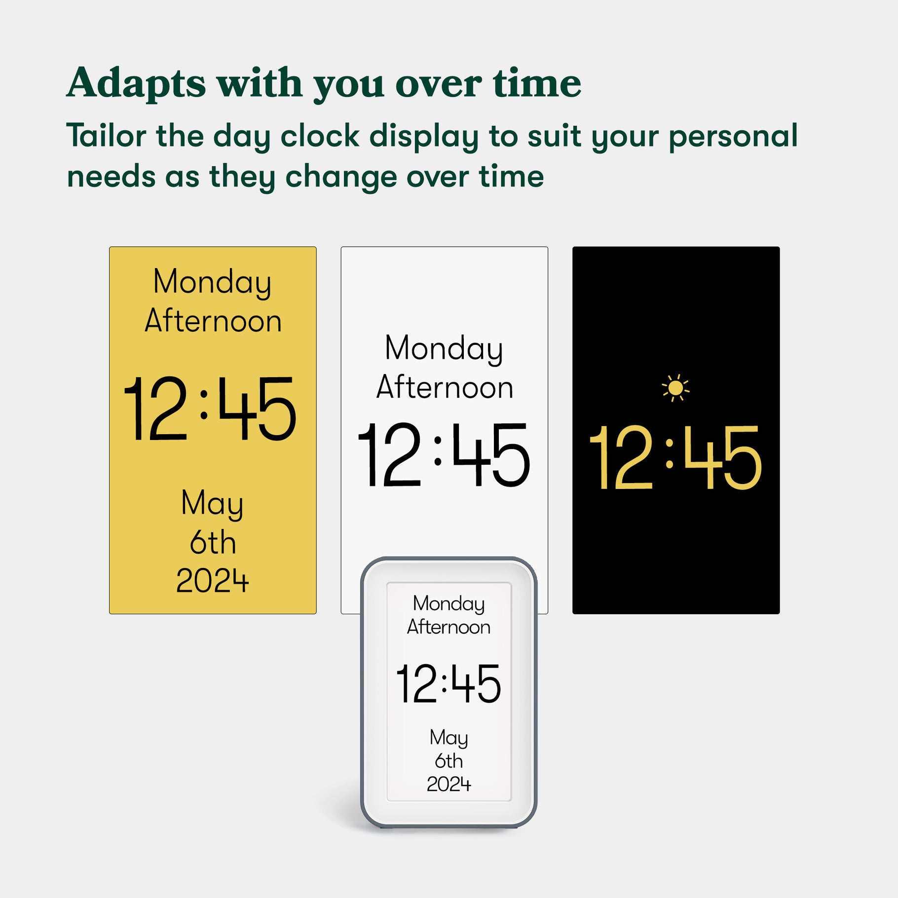 Day Connect set up in different ways, showing customisable options. Image caption: Adapts with you over time. Tailor the day clock display to suit your personal needs as they change over time