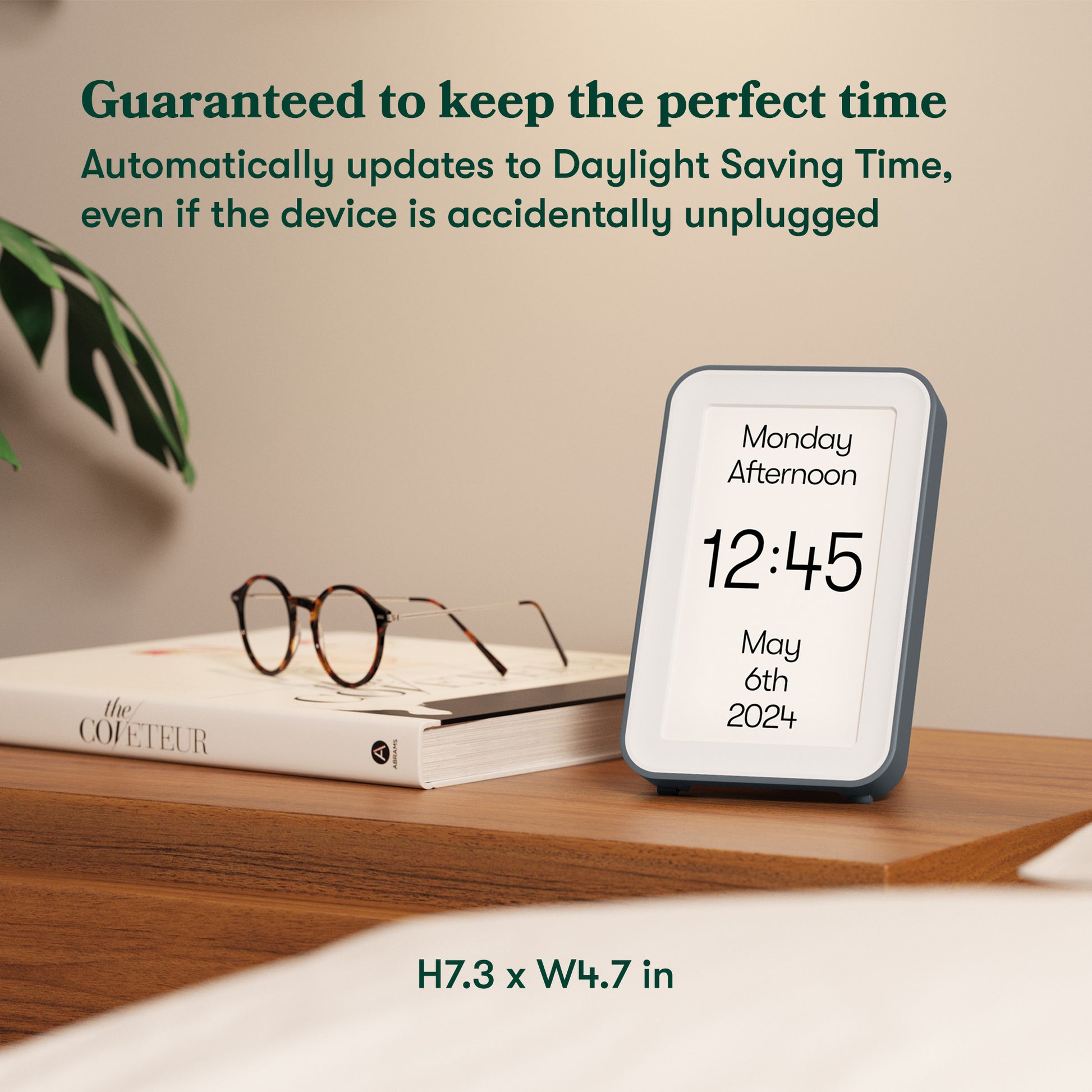 Day Connect displaying the time, day, & date. Guaranteed to keep the perfect time. Automatically updates to DST, even if the device is accidentally unplugged. Product size height 7.3 x width 4.7in