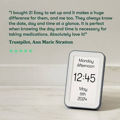 5 star review: I bought 2! Easy to set up, it makes a huge difference for them & me. They always know the date, day & time at a glance. It is perfect for taking medications. Love it! Ann Marie